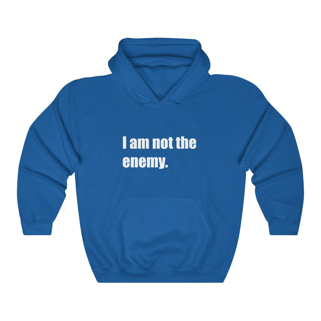 "I am not the enemy" Unisex Heavy Blend™ Hooded Sweatshirt