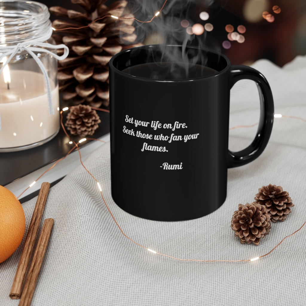 "Life on fire " 11 oz mug