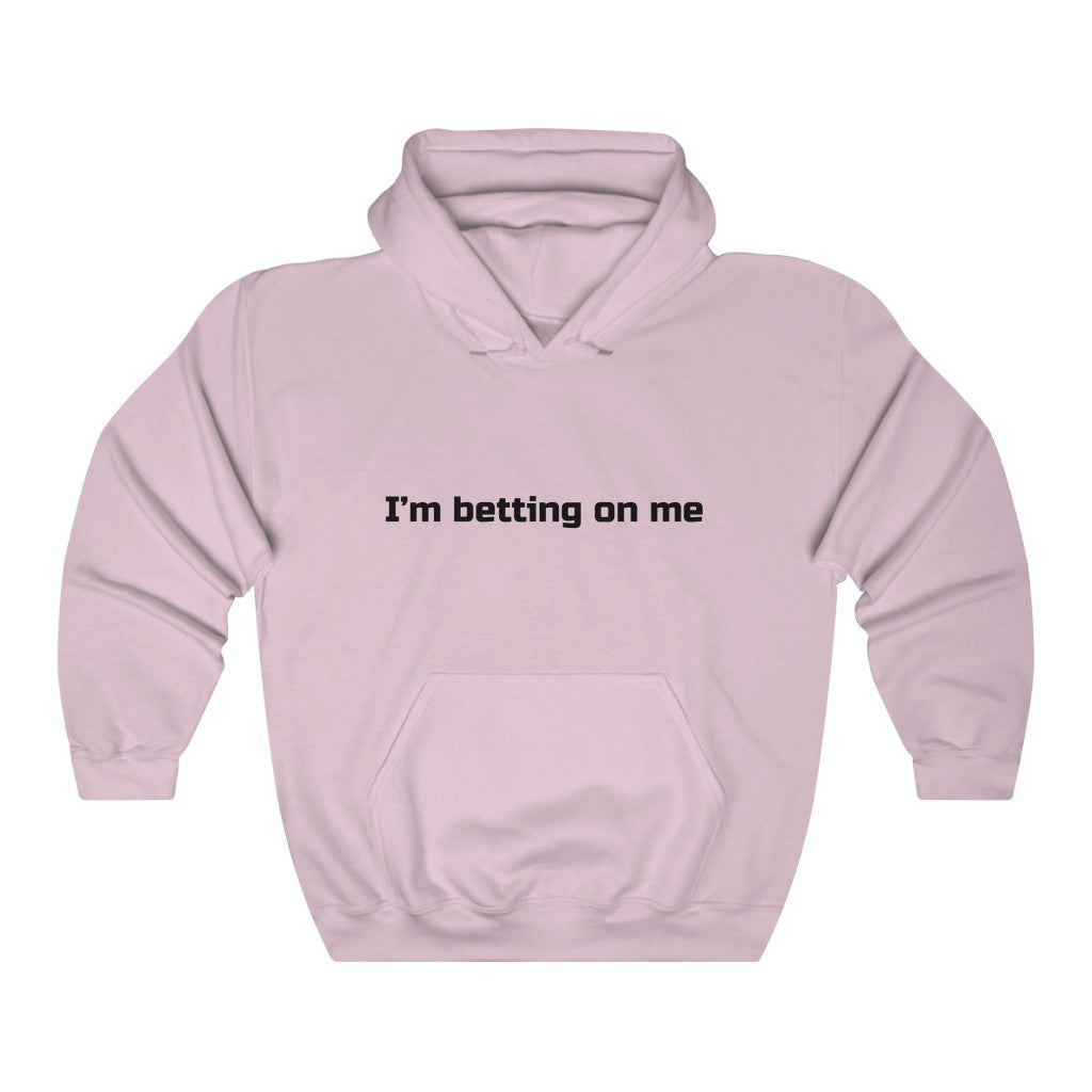"I'm betting on me" Unisex Heavy Blend™ Hooded Sweatshirt