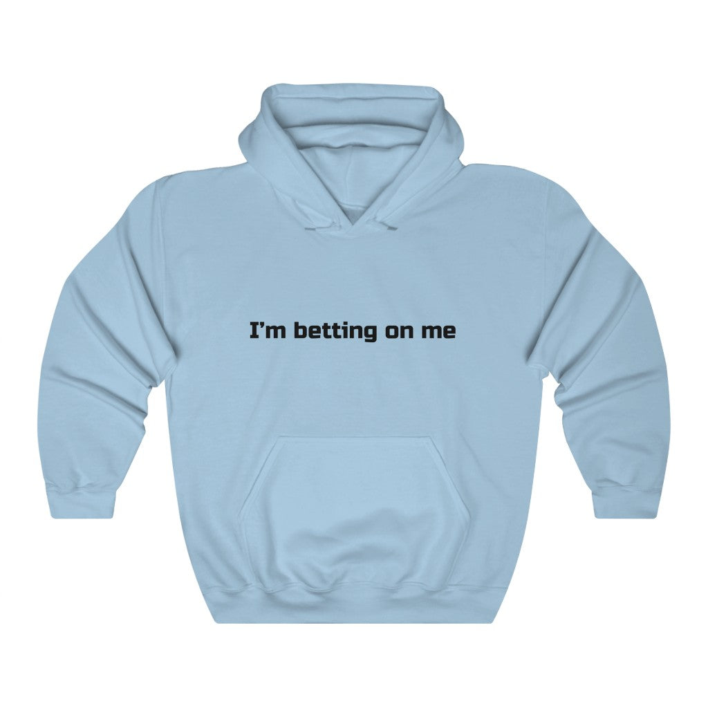 "I'm betting on me" Unisex Heavy Blend™ Hooded Sweatshirt