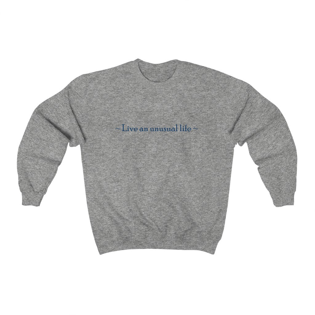" Live an Unusual Life" Unisex Heavy Blend™ Crewneck Sweatshirt