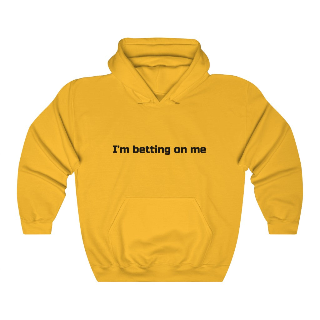 "I'm betting on me" Unisex Heavy Blend™ Hooded Sweatshirt