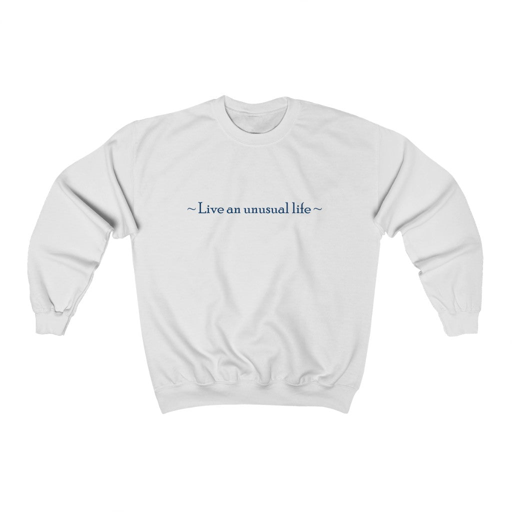 " Live an Unusual Life" Unisex Heavy Blend™ Crewneck Sweatshirt