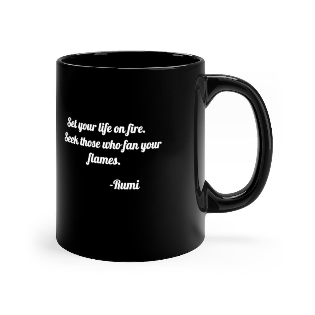 "Life on fire " 11 oz mug